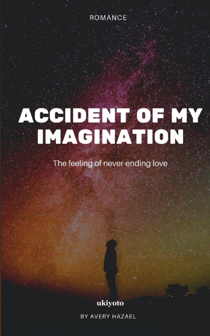 Accident of My Imagination