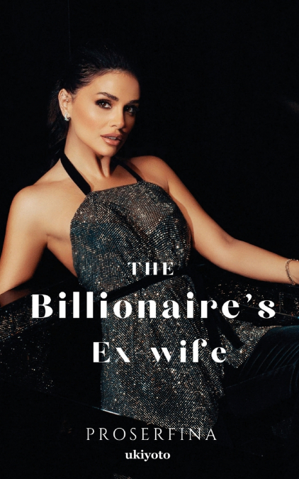 The Billionaire’s Ex-wife