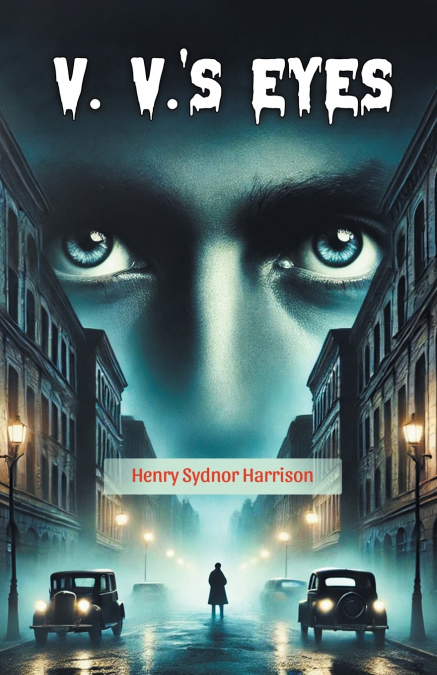V. V.’s Eyes