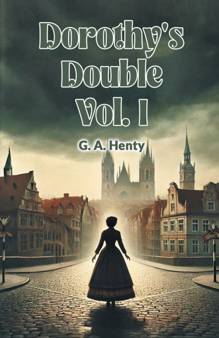 Dorothy’s Double Vol. I