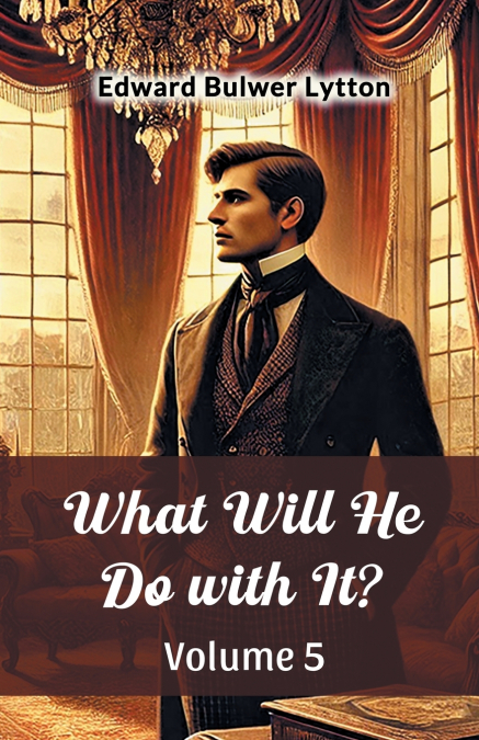 What Will He Do with It? Volume 5