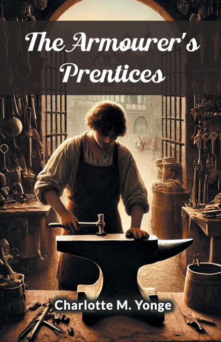 The Armourer’s Prentices