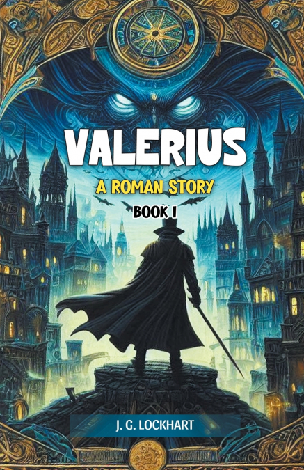 Valerius A Roman Story Book I