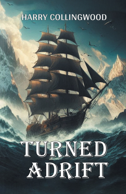 Turned Adrift
