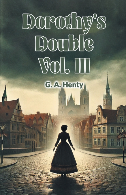 Dorothy’s Double Vol. III