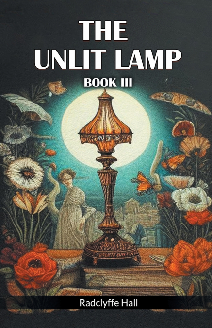 The Unlit Lamp Book III