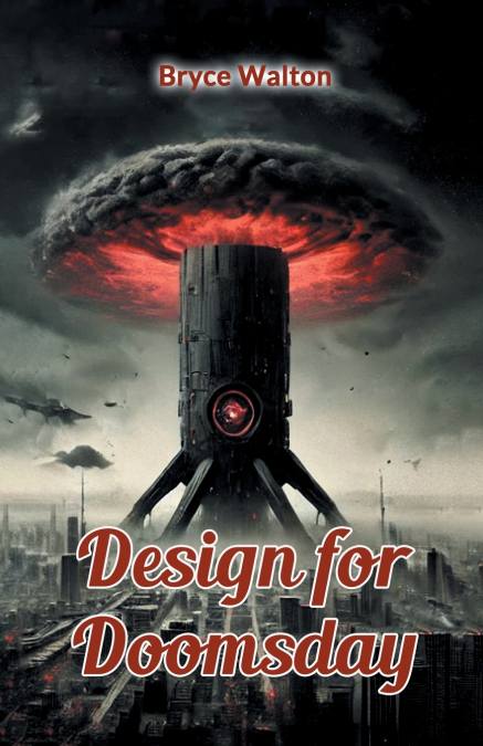 Design for Doomsday