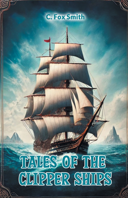 Tales of the clipper ships