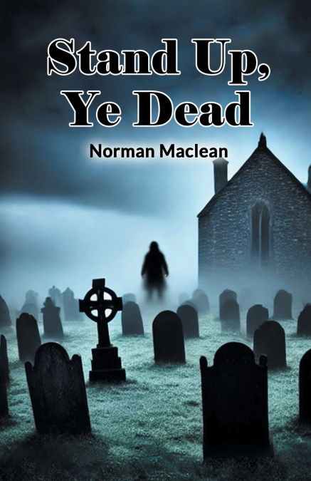 Stand Up, Ye Dead