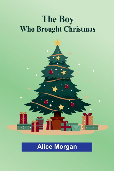 The Boy Who Brought Christmas