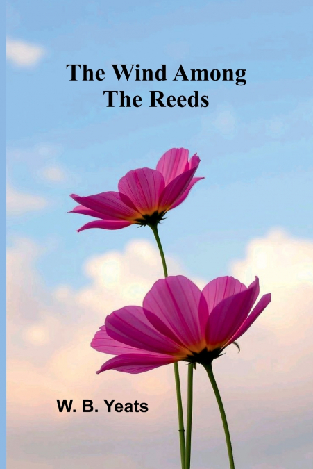 The Wind Among the Reeds
