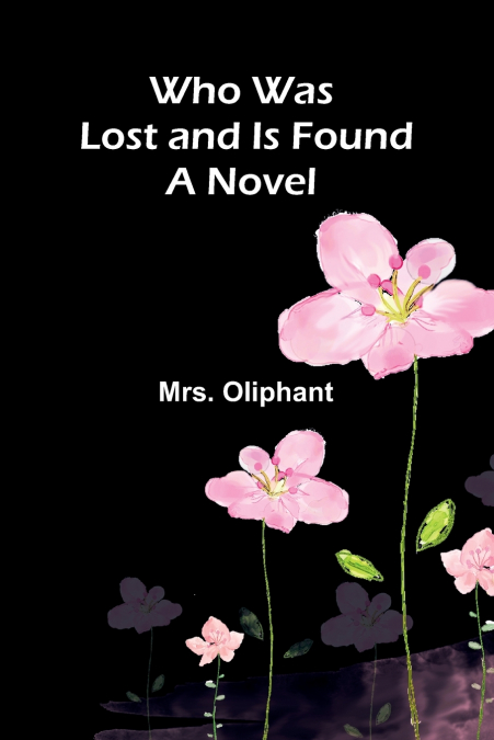 Who Was Lost and Is Found