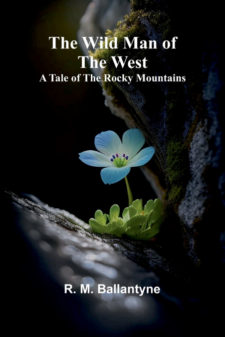 The Wild Man of the West