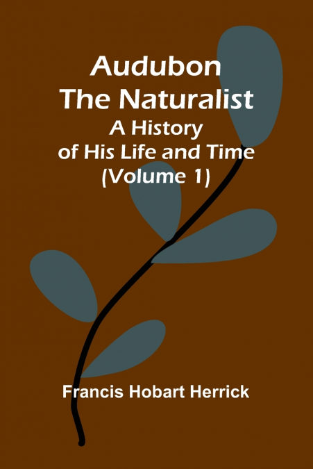 Audubon The Naturalist