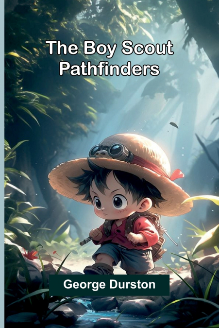 The Boy Scout Pathfinders