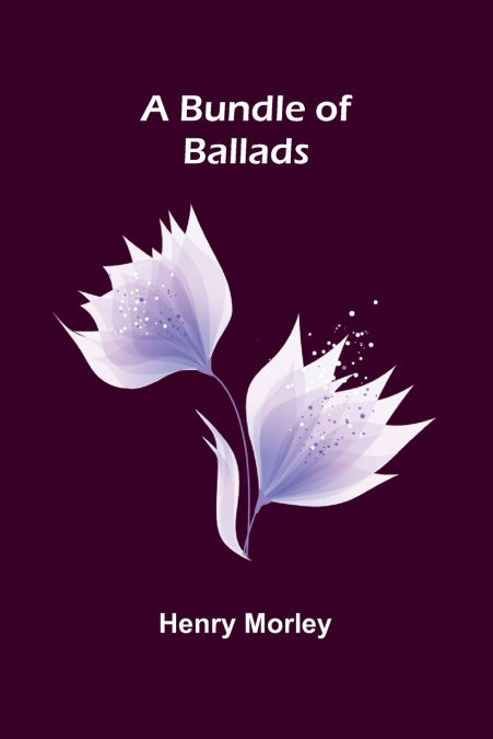A Bundle Of Ballads
