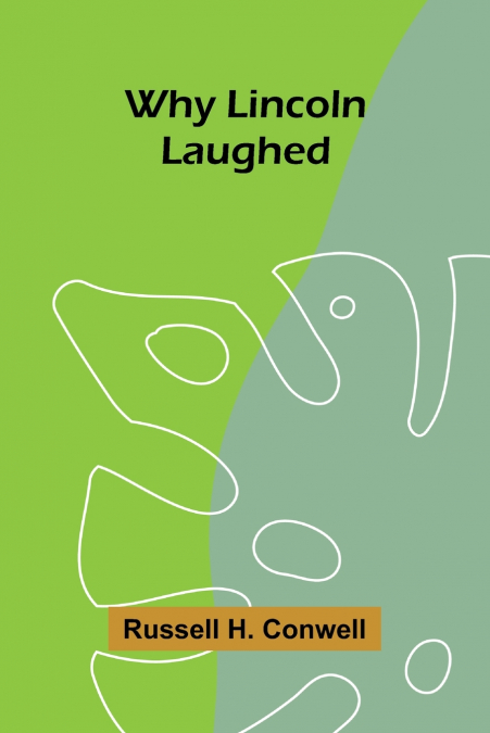 Why Lincoln Laughed