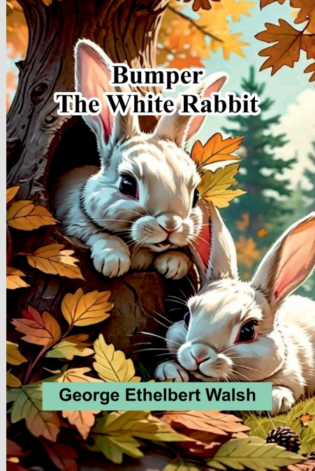Bumper The White Rabbit