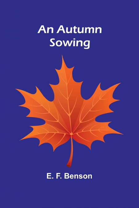 An Autumn Sowing