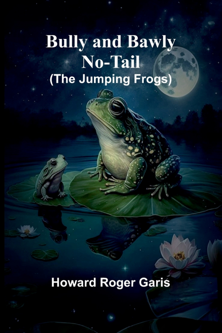 Bully And Bawly No-Tail (The Jumping Frogs)