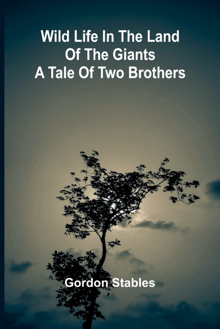 Wild Life in the Land of the Giants