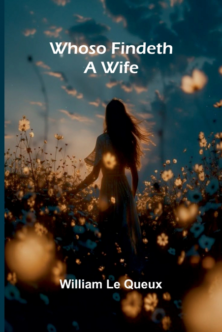 Whoso Findeth a Wife