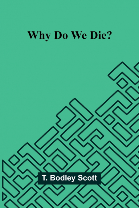Why do we die?