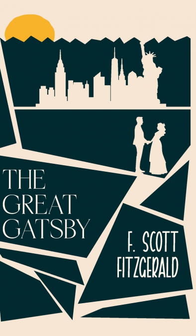 T he Great Gatsby