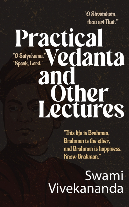 Practical Vedanta and other lectures