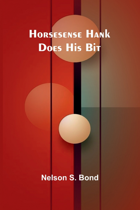 Horsesense Hank Does His Bit