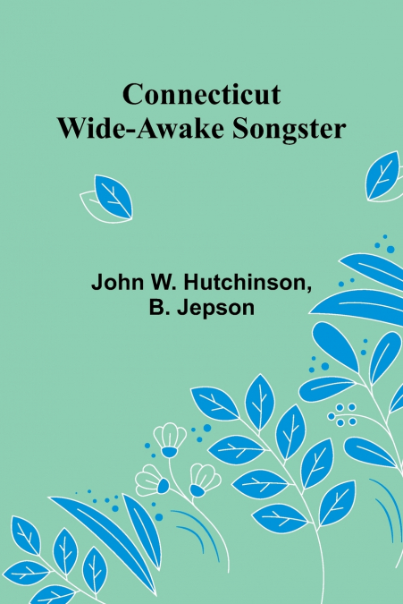 Connecticut Wide-Awake Songster