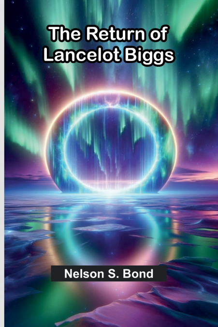 The Return Of Lancelot Biggs