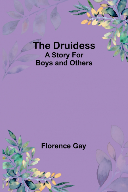 The Druidess