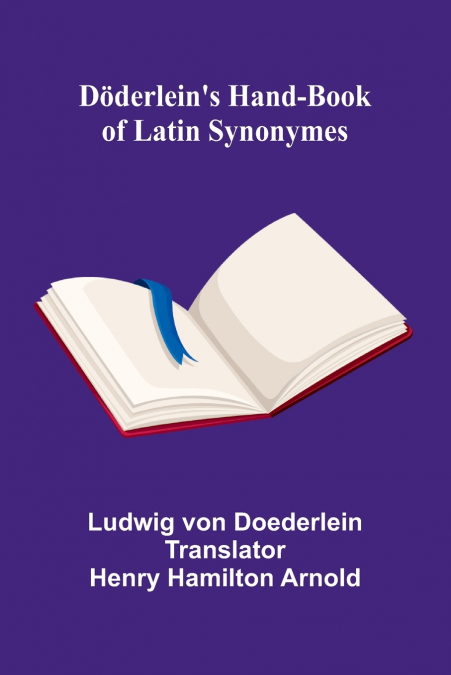 D derlein’s Hand-book of Latin Synonymes