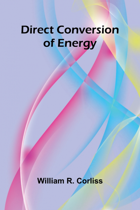 Direct Conversion Of Energy