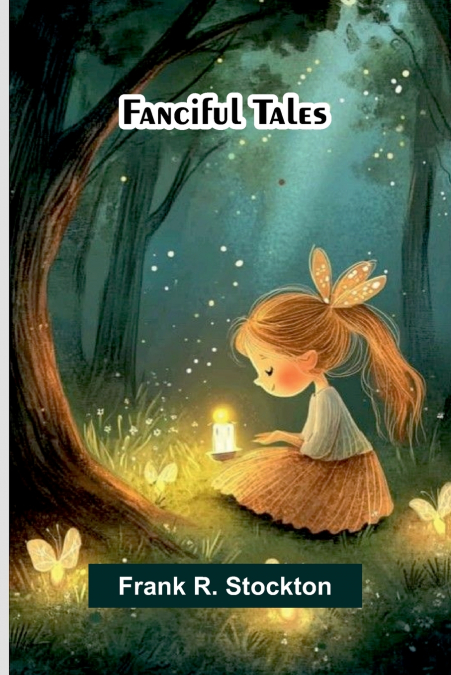 Fanciful tales