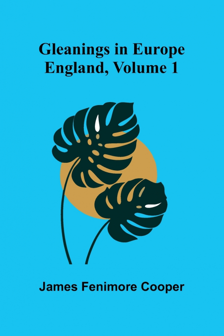 Gleanings in Europe