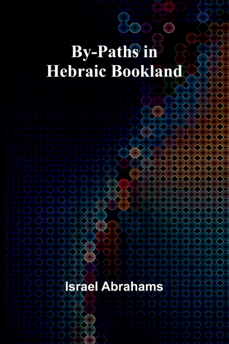 By-Paths In Hebraic Bookland