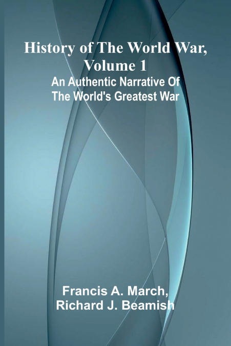 History of the World War, Volume 1