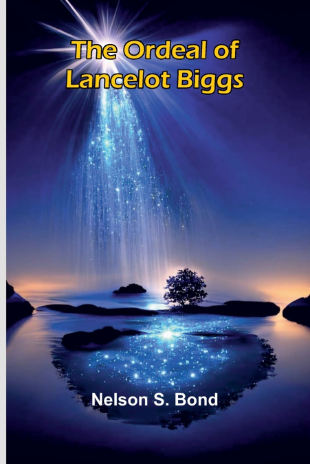 The Ordeal Of Lancelot Biggs