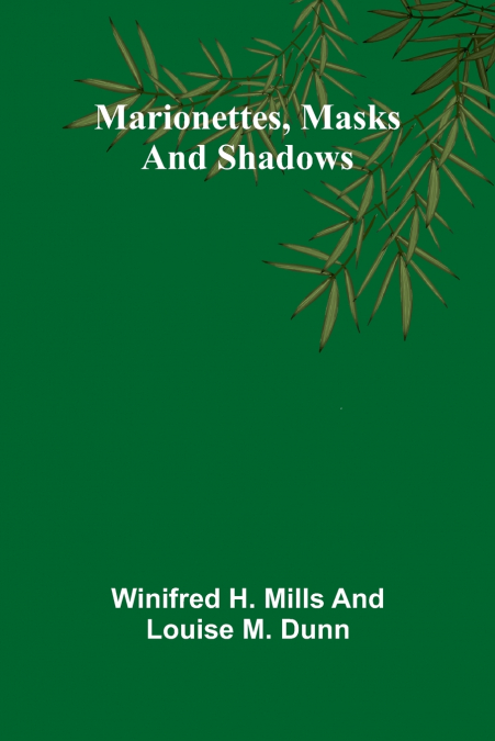 Marionettes, masks and shadows