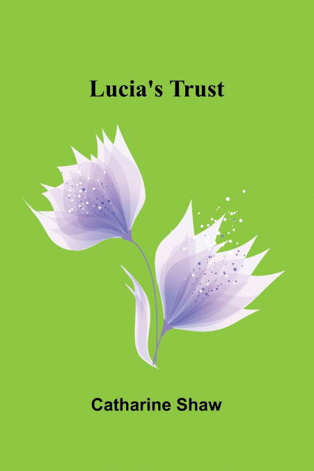 Lucia’s trust