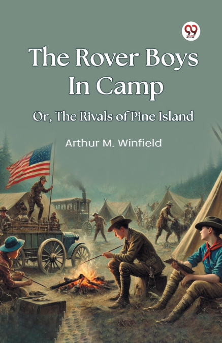 The Rover Boys In Camp Or, The Rivals of Pine Island