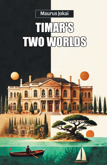 Timar’s Two Worlds
