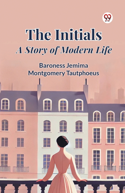 The Initials A Story of Modern Life