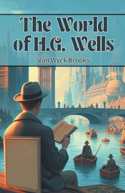 The World of H.G. Wells