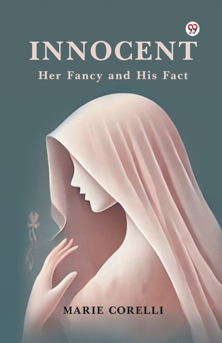Innocent Her Fancy and His Fact
