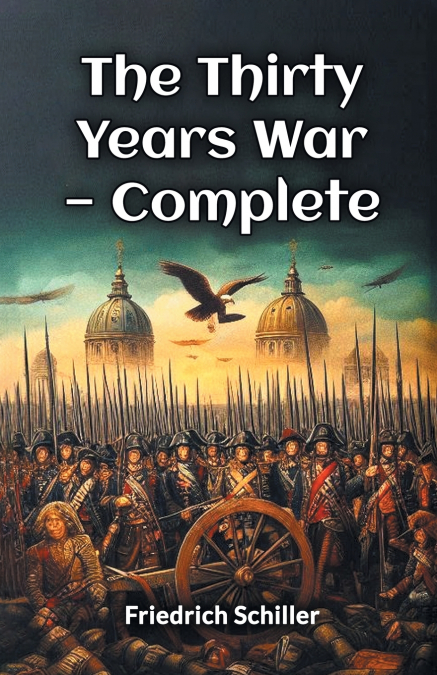 The Thirty Years War - Complete