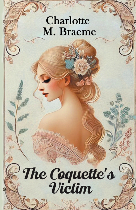 The Coquette’s Victim