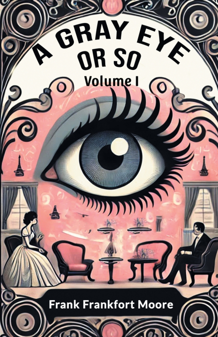 A Gray Eye Or So Volume I